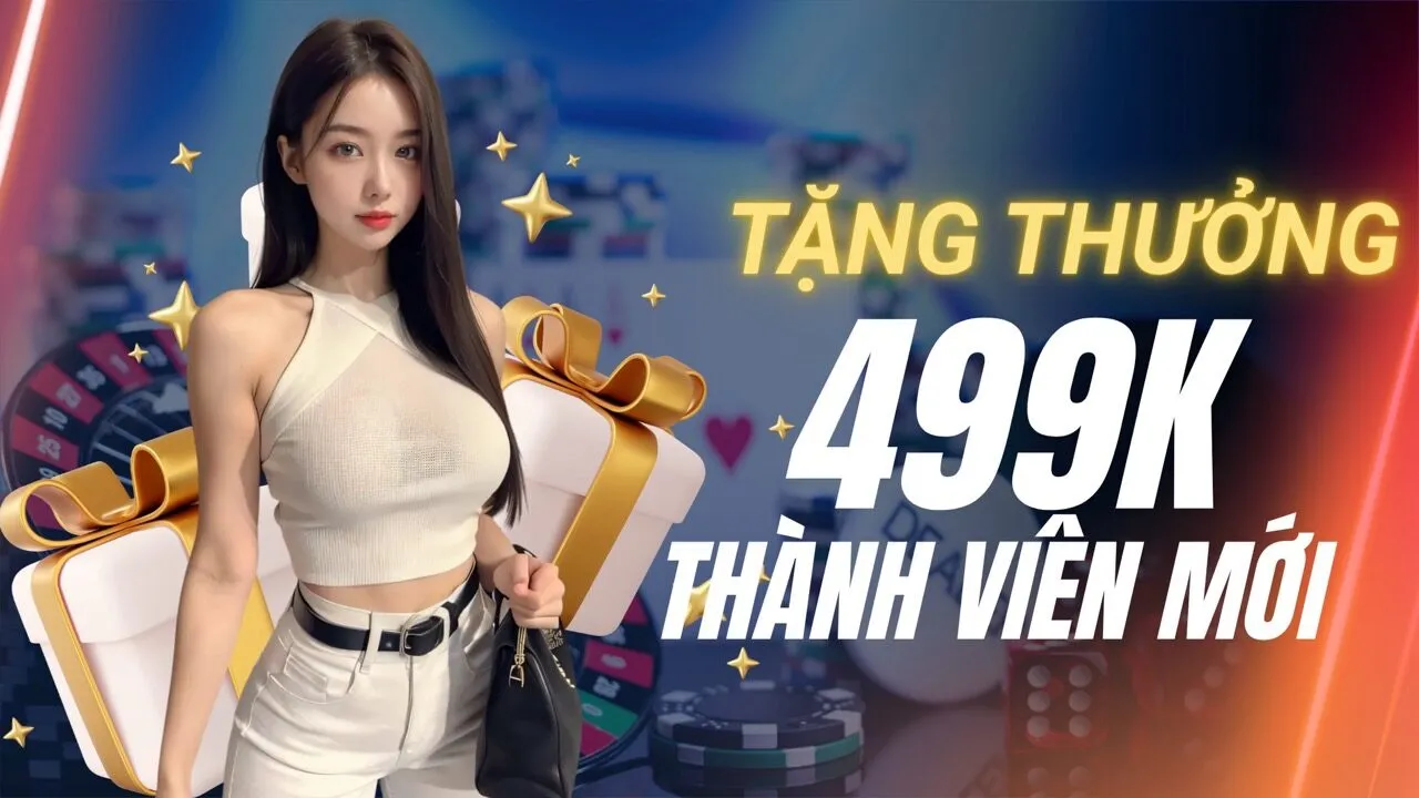 tặng 499k thành viên mới