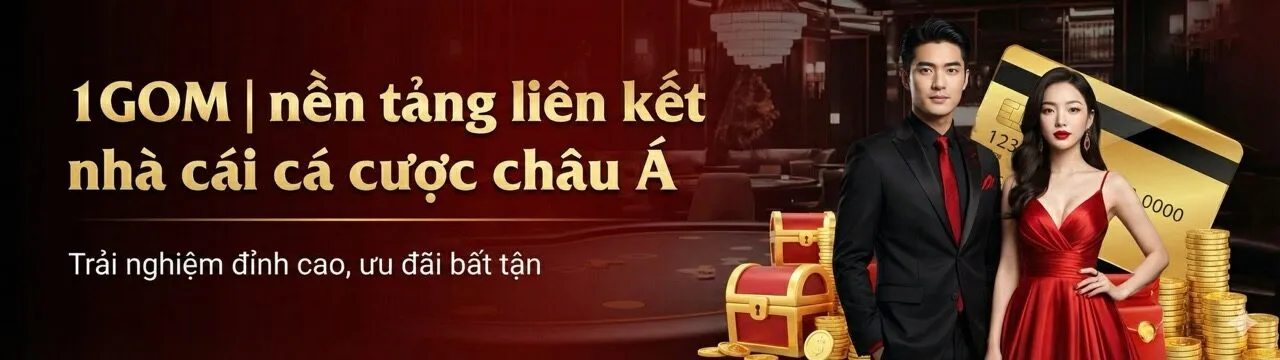 1gom nền tảng liên kết nhà cá uy tín hàng đầu